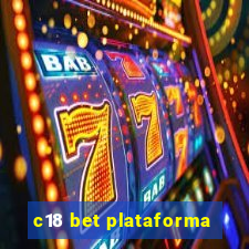 c18 bet plataforma